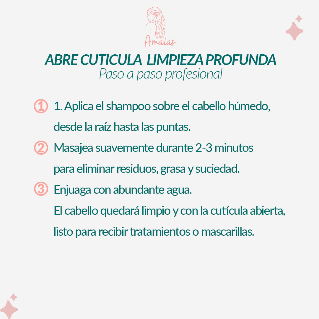 SHAMPOO ABRE CUTICULA  LIMPIEZA PROFUNDA
